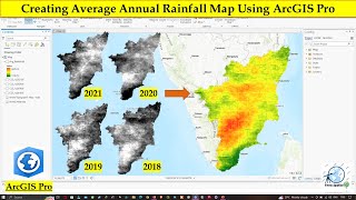 Creating Average Annual Rainfall Map Using ArcGIS Pro | Step-by-Step Tutorial