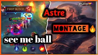 See me ball .... Astre MONTAGE 🔥 #astre #mlbb