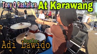 Tony Q Rastafara sound check Karawang - Adi Lawido DrumCam