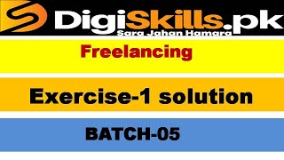 Freelancing exercise 1 batch 5 solution / digiskills batch 5 freelancing excercise 1 solved