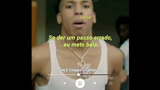 NLE Choppa - Camelot (Para Status/Legendado)