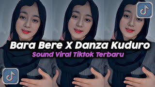 DJ BARA BERE  X DANZA KUDURO | DJ FYP TIKTOK MENGKANE FULLBASS