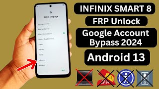 Infinix Smart 8 Frp Bypass New 2024 Android 13 | Infinix (X6525) Google Account Bypass Without PC