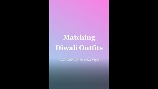 This Diwali, match not just your accessories and your outfit, but fragrances too 🪔