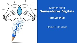 MMSD #100 - União X Unidade