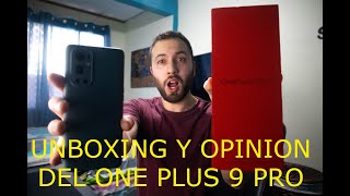 Unboxing y Review One Plus 9 Pro tras 15 días de uso