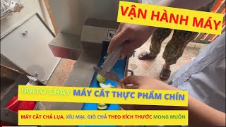 Máy cắt thực phẩm chín, giò lụa, xíu mại theo kích thước mong muốn| Hotline 0936.686.030 | VinaIrato