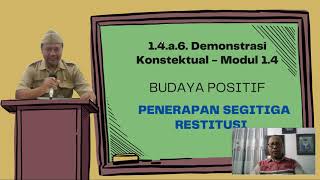 1.4.a.6. Demonstrasi Konstektual - Modul 1.4 Budaya Positif Penerapan Segitiga Restitusi