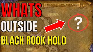 World Of Warcraft: Whats Outside Black Rook Hold?