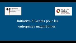 Deuxième édition de l’initiative d’achat pour les entreprises maghrébines