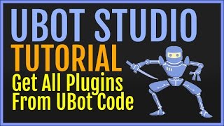 UBot Studio Tutorial: Get All Plugins From UBot Code (Function)