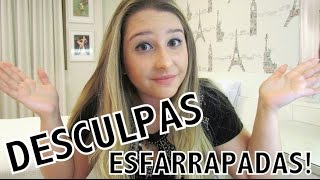 DESCULPAS ESFARRAPADAS