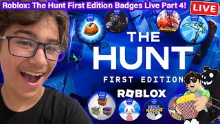 ROBLOX: The Hunt First Edition BADGES LIVE!!! (Part 4)