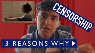 Netflix Censors "13 Reasons Why" and it's a MISTAKE