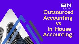 Outsourced Accounting vs  In House Accounting How to Make the Right Choice for Your Business