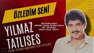 Yılmaz Tatlıses / Unutma Sakın/Kendi Plak Kayıtlarından/Söz:G.Şen/ Müzik: YILMAZ Tatlıses