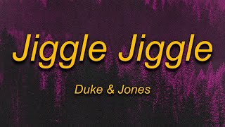 Duke & Jones   Jiggle Jiggle (Lyrics) | TikTok Song My Money Don't Jiggle Jiggle It Folds