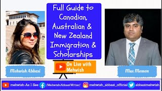 CANADIAN AUSTRALIAN & NEWZEALAND IMMIGRATION & SCHOLARSHIPS | Mehwish Abbasi | Study Free In Abroad