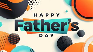 Happy Father's Day - TDC Sunday Morning Worship Service - June 16, 2024