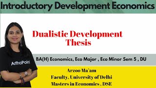 Dualistic Development Thesis | Introductory Development Economics | BA(H) Economic Sem 5 | Eco Major