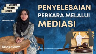 PENYELESAIAN PERKARA MELALUI MEDIASI