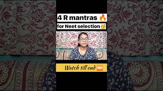 4 R Mantras for NEET Selection💯🔥#neet #neet2024 #mbbs #motivation #success #shorts #viral