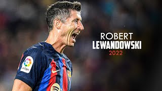 Robert Lewandowski BARCELONA 2022 🔥 Best Goals, Skills & Highlights 🔥 HD