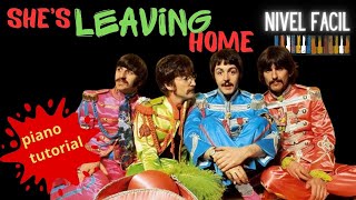 She's Leaving Home (Beatles) Piano Cover Tutorial Nivel FACIL