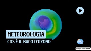 Cos'è il Buco d'Ozono? La spiegazione di Giuliacci