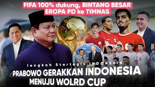 Prabowo GERAK ‘INDONESIA harus masuk World Cup’ Bintang Dunia Kirim Selamat dan Segera Gabung TIMNAS