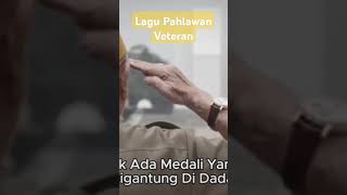 Lagu pahlawan veteran #pahlawanmasakini