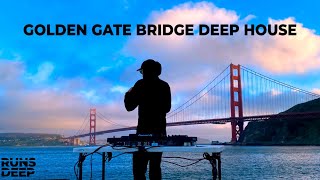 Deep House at the Golden Gate Bridge