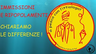 Immissioni e Ripopolamenti di pesci nelle acque interne italiane. TRASMISSIONE IN DIRETTA