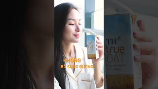 Sữa yến mạch TH true OAT - Dinh dưỡng lành mạnh từ thiên nhiên