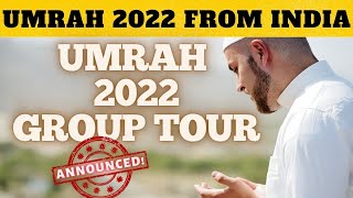 FIRST UMRAH 2022 FROM INDIA - इंडिया से पहला उमराह