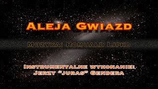 "Aleja Gwiazd" - wersja instrumentalna - Jerzy "juras" Gendera