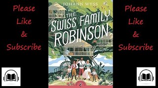 The Swiss Family Robinson by Johann David Wyss Full audiobook Part 1