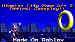 Utopian City Zone Act 2 (Official Gameplay!!)