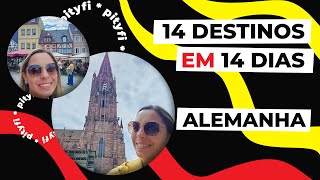 14 DESTINOS EM 14 DIAS: Ep. 06 - Alemanha é tão bonita quanto dizem?