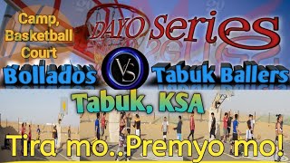 Dayo Series (BOLADOS VS TABUK BALLERS) | Be Happy with Olli