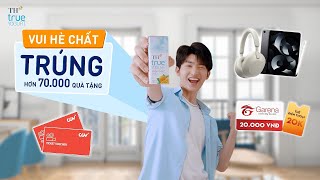 VUI HÈ CHẤT - TRÚNG HƠN 70.000 QUÀ TẶNG CÙNG SỮA CHUA UỐNG TIỆT TRÙNG TH true YOGURT