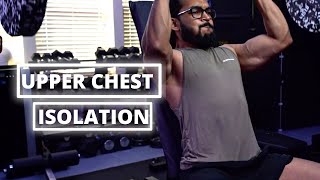 Isolating upper chest workouts