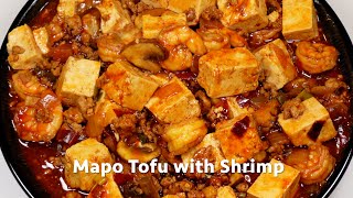 Mapo Tofu Recipe | Mapo Tofu With Shrimp | Easy 20 Minutes Mapo Tofu Recipe | One Pan Mapo Tofu