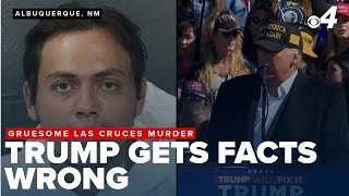 Donald Trump references gruesome Las Cruces murder case during Albuquerque rally