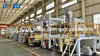 #Jwell #POE #EVA #Solar #Film #Extrusion #Line for #Spain market. salat@jwell.cn  #SGP #PVB #TPUfilm