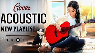 New Trending Acoustic Songs 2024 🎧 Heartfelt Acoustic Love Songs for Relaxing and Uplifting Vibes