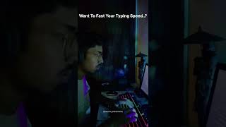 Increase Your Typing Speed 😨😨 #shortsvideo #viral #shortvideo #trending