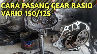 CARA PASANG GEAR RASIO VARIO 150 /125