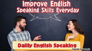 🔥Improve English Speaking Skills / daily Conversation / Ways to practice English #americanenglish 🔥