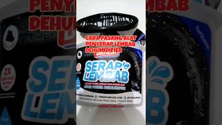 Cara Pasang Alat Penyerap Lembab Dehumidifier #cara #dehumidifier #tutorial